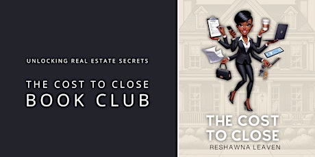 Unlocking Real Estate Secrets: The Cost to Close Book Club