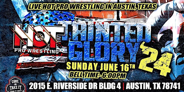 HOT Pro Wrestling Presents: Tainted Glory ‘24