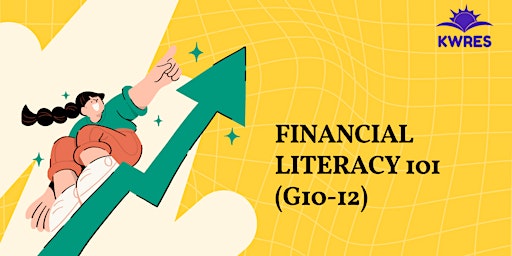 Imagem principal do evento Financial Literacy 101 (Grade 10 - 12)