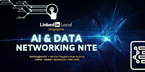Primaire afbeelding van LinkedIn Local™ - Singapore ▪ AI & Data Networking Nite