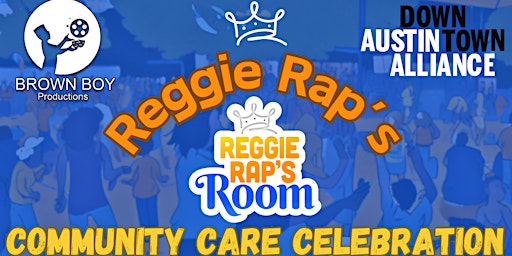 Imagem principal do evento Reggie Rap's Community Care Celebration