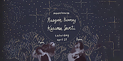 Live Music at Moon House - Karima Santi & Raegan Barney primary image