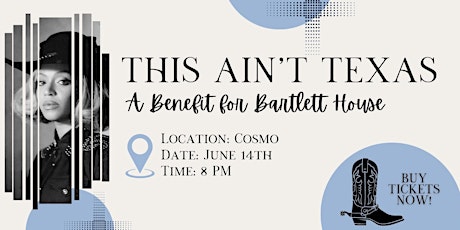 This Ain't Texas - A Benefit for Bartlett House