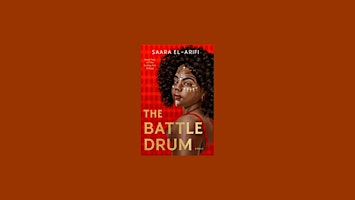 Hauptbild für DOWNLOAD [EPub]] The Battle Drum (The Ending Fire Trilogy #2) by Saara El-A