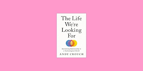Download [epub] The Life We're Looking For: Reclaiming Relationship in a Te
