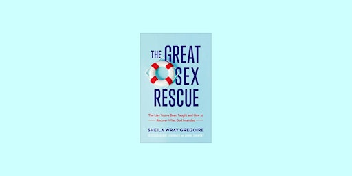 Imagem principal de DOWNLOAD [pdf] The Great Sex Rescue: The Lies You've Been Taught and How to