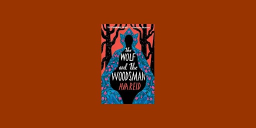 download [epub]] The Wolf and the Woodsman By Ava Reid Free Download primary image