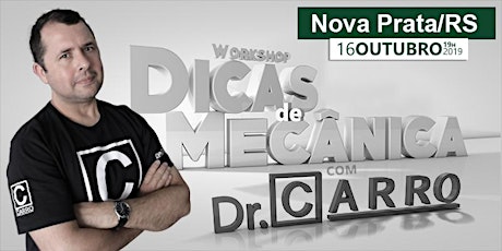 Imagem principal do evento WORKSHOP DR CARRO 2019 - NOVA PRATA - RS - 16/10 19hs