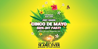 Primaire afbeelding van Just Dance: Cinco de Mayo Kick-Off Party 18+ in downtown Long Beach, CA!