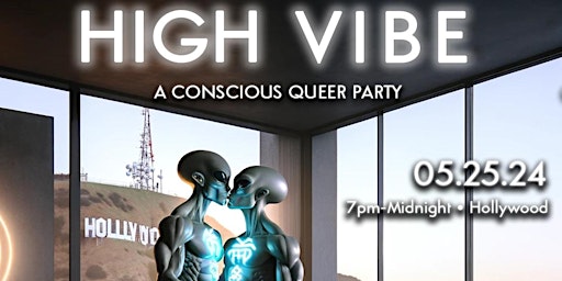 Hauptbild für HIGH VIBE: A Conscious Queer Party
