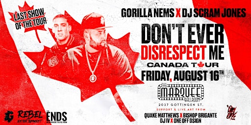 Hauptbild für Nems & Scram Jones - Don't Ever Disrespect Me Canada Tour - Halifax, NS