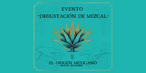 Degustación de Mezcal "El Origen Mexicano" primary image