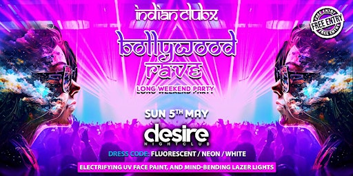 BOLLYWOOD RAVE at Desire Nightclub - Free Entry primary image