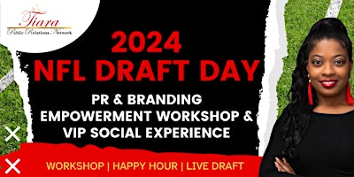 Imagem principal do evento NFL Draft Day PR & Branding Empowerment Workshop & VIP Social Experience