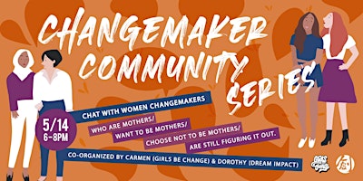 Imagen principal de Changemaker Community Series: Chat with Women Changemakers