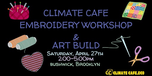 Climate Cafe Embroidery Workshop and Art Build  primärbild