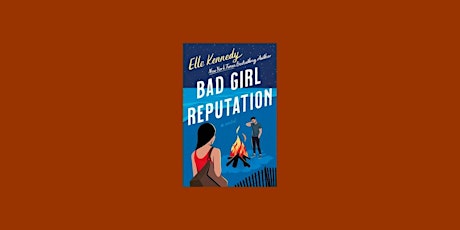 download [pdf]] Bad Girl Reputation (Avalon Bay, #2) BY Elle Kennedy PDF Do