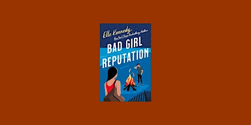 Image principale de download [pdf]] Bad Girl Reputation (Avalon Bay, #2) BY Elle Kennedy PDF Do