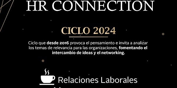 HR CONNECTION - 1er. encuentro 2024: RELACIONES LABORALES
