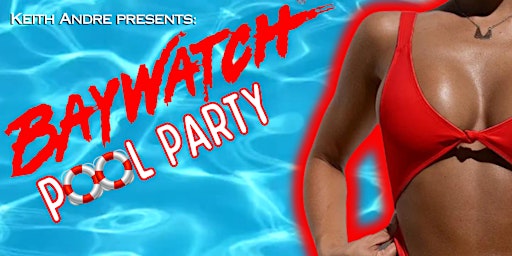 Hauptbild für Bay Watch Pool Party