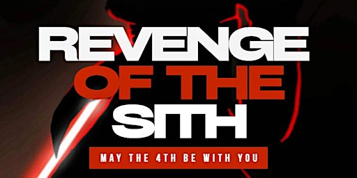Imagem principal do evento Revenge Of The Sith