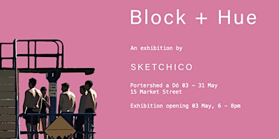Imagem principal do evento Block + Hue Art Exhibition by SKETCHICO