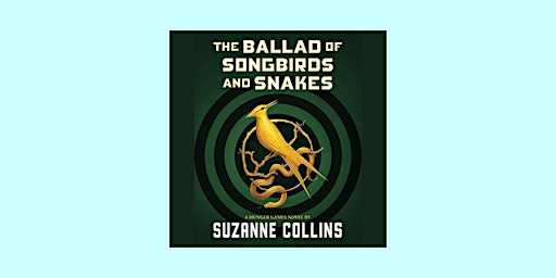 DOWNLOAD [Pdf] The Ballad of Songbirds and Snakes (The Hunger Games #0) By primary image