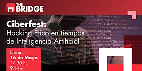 Imagen principal de Ciberfest: El Hacking Ético en tiempos de Inteligencia Artificial (IA)