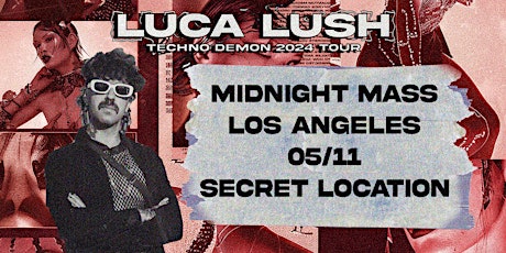 Luca Lush Presents: Midnight Mass