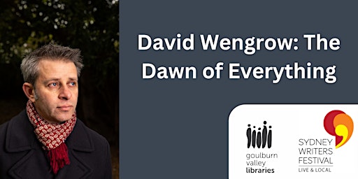 Imagem principal do evento SWF - Live & Local - David Wengrow at Euroa Library