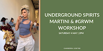 Imagen principal de Underground Spirits Martini & #GRWM Workshop