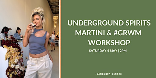 Imagem principal do evento Underground Spirits Martini & #GRWM Workshop