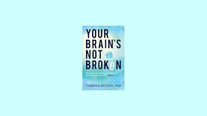 DOWNLOAD [EPub] Your Brain's Not Broken: Strategies for Navigating Your Emo
