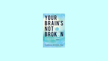 Primaire afbeelding van DOWNLOAD [EPub] Your Brain's Not Broken: Strategies for Navigating Your Emo