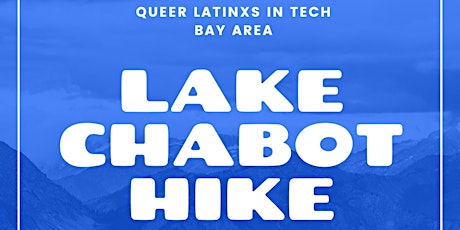 Queer Latinxs in Tech (Bay Area) - Lake Chabot Hike