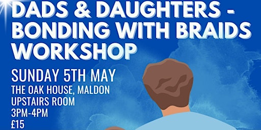 Dads and Daughters - Bonding with Braids primary image