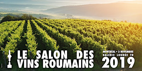 Le Salon des Vins Roumains - 3 Novembre 2019 Montréal primary image