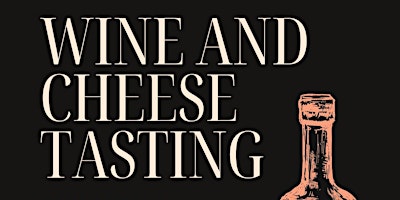 Image principale de Wine & Cheese Tasting Event