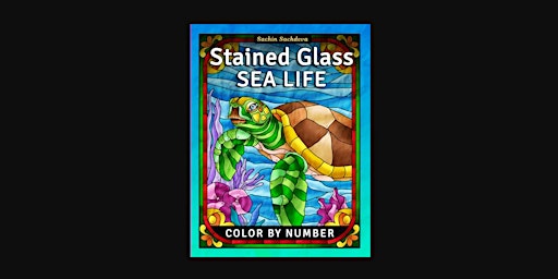 Imagen principal de E-BOOK [PDF] Stained Glass Sea Life: Color by Number Coloring Book for Adul