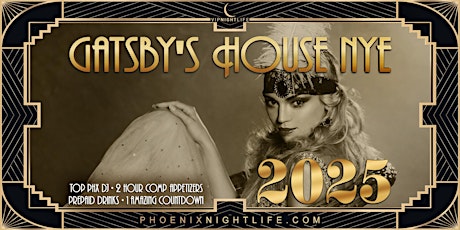 Phoenix New Year's Eve Party 2025 - Gatsby's House