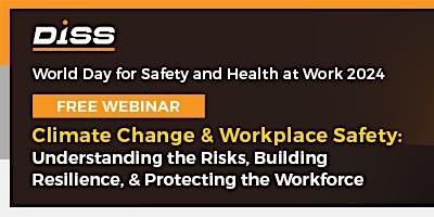 Primaire afbeelding van Free Webinar on Climate Change and Workplace Safety!