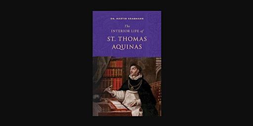 PDF The Interior Life of St. Thomas Aquinas     Kindle Edition primary image