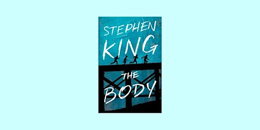 Immagine principale di Download [PDF]] The Body BY Stephen King ePub Download 
