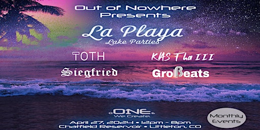 Imagem principal do evento Out of Nowhere Entertainment Presents: La Playa