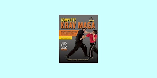 Imagen principal de DOWNLOAD [Pdf] Complete Krav Maga: The Ultimate Guide to Over 250 Self-Defe