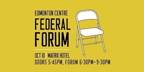Hauptbild für Edmonton Centre Federal Forum