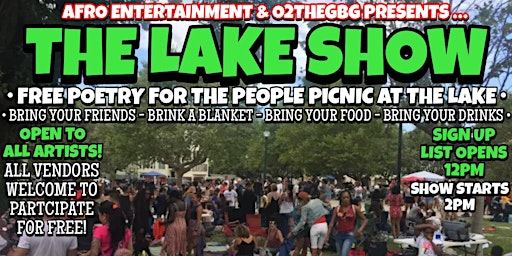 Image principale de THE LAKE SHOW! "POETRY FOR THE PEOPLE!" PICNIC AT THE LAKE!