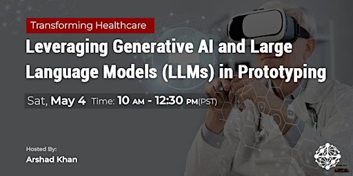 Imagem principal do evento Transforming Healthcare: Leveraging Generative AI and LLMs in Prototyping