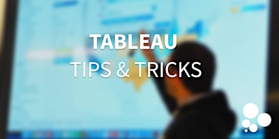 Tableau Tips & Tricks | April 26 primary image